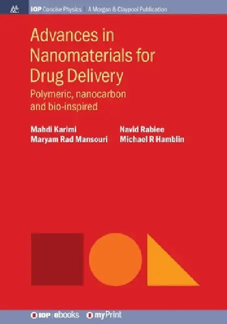 Advances In Nanomaterials For Drug Delivery by Mahdi Karimi
