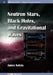 Neutron Stars, Black Holes, and Gravitational Waves by James J. Kolata