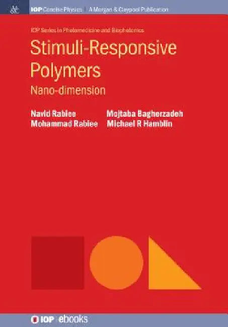 Stimuli-Responsive Polymers: Nano-Dimension by Navid Rabiee