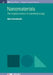 Nanomaterials: The Original Product of Nanotechnology by Maria Benelmekki