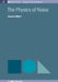 The Physics Of Noise by Edoardo Milotti
