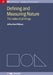Defining and Measuring Nature: The Make of All Things by Jeffrey Huw Williams