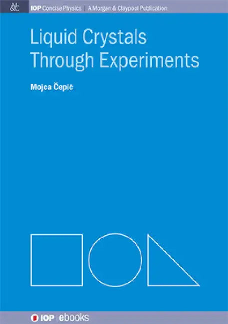 Liquid Crystals through Experiments by Mojca Čepič