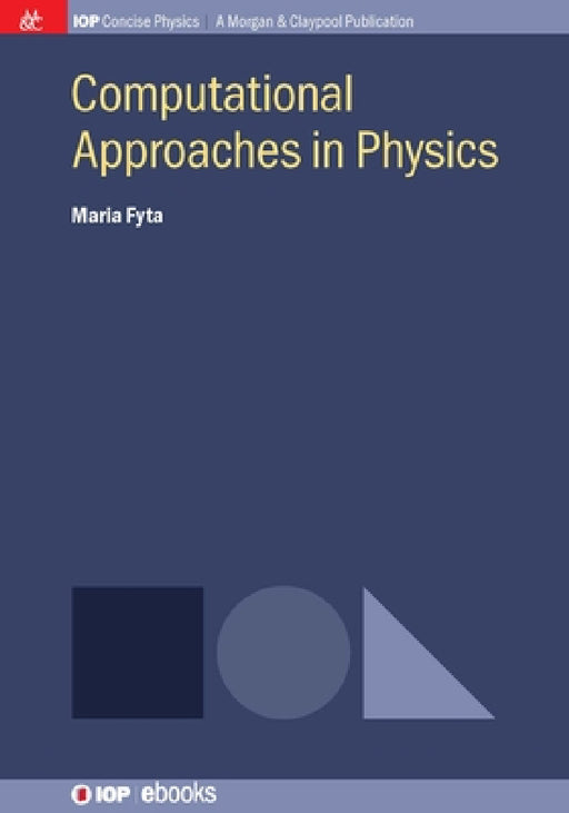 Computational Approaches in Physics by Maria Fyta