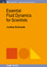 Essential Fluid Dynamics for Scientists by Jonathan Braithwaite