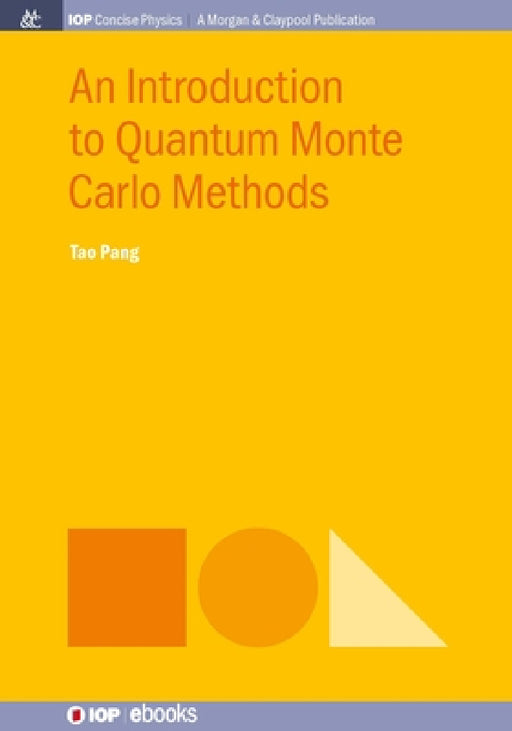 An Introduction to Quantum Monte Carlo Methods by Tao Pang