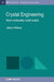 Crystal Engineering: How Molecules Build Solids by Jeffrey H. Williams