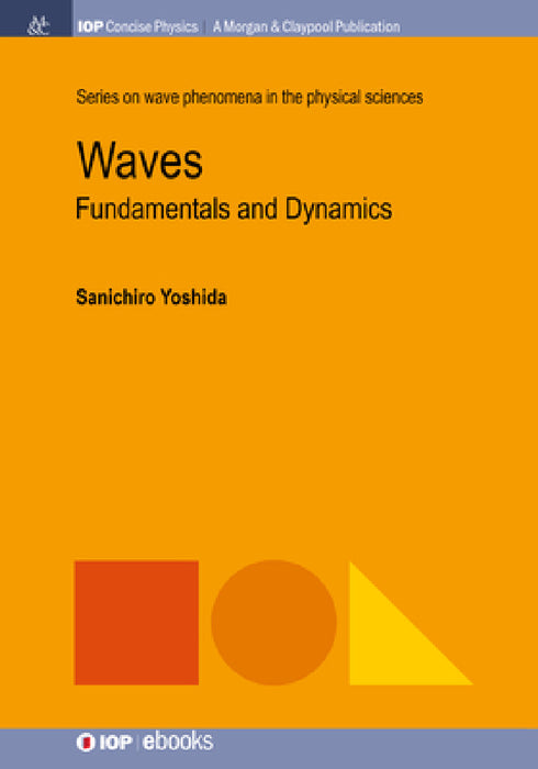 Waves: Fundamentals and Dynamics by Sanichiro Yoshida