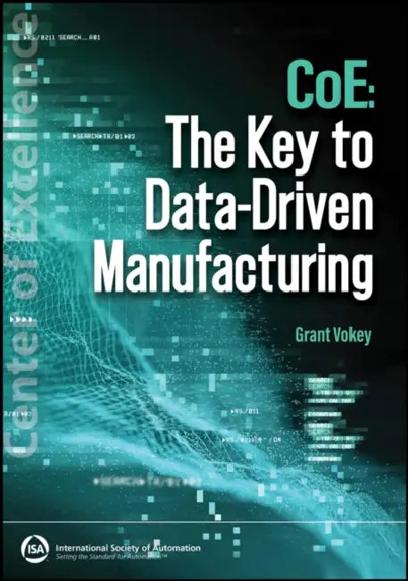 Coe: The Key to Data-Driven Manufacturing by Grant Vokey