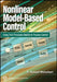 Nonlinear Model-Based Control: Using First-Principles Models in Process Control by R. Russell Rhinehart