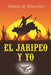 El Jaripeo y Yo by María M. Sánchez