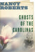Ghosts of the Carolinas by Nancy Roberts