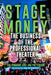Stage Money: The Business of the Professional Theater by Tim Donahue, Jim Patterson, Ken Davenport