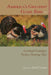 America's Greatest Game Bird: Archibald Rutledge's Turkey-Hunting Tales by Archibald Rutledge