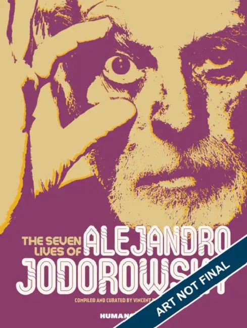 The Seven Lives of Alejandro Jodorowsky - Oversized Deluxe: Oversized Deluxe by Vincent Berniere, Nicolas Tellop