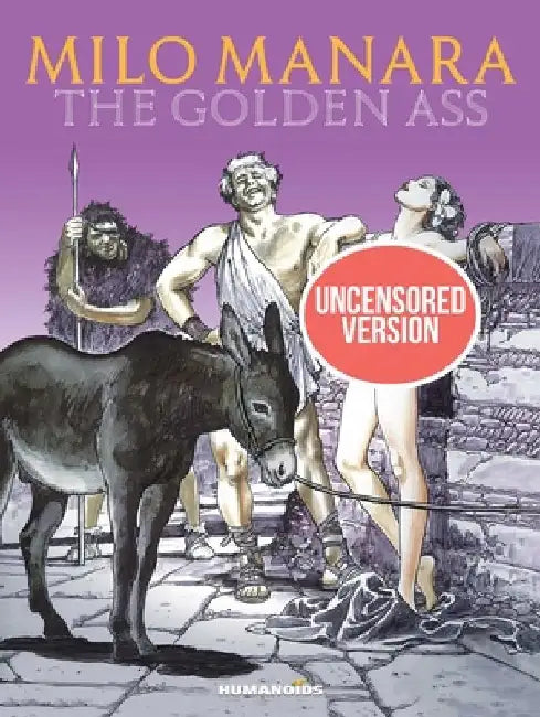 Milo Manara's the Golden Ass by Milo Manara