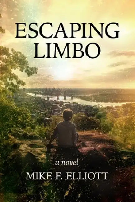 Escaping Limbo by Mike F. Elliott