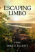 Escaping Limbo by Mike F. Elliott