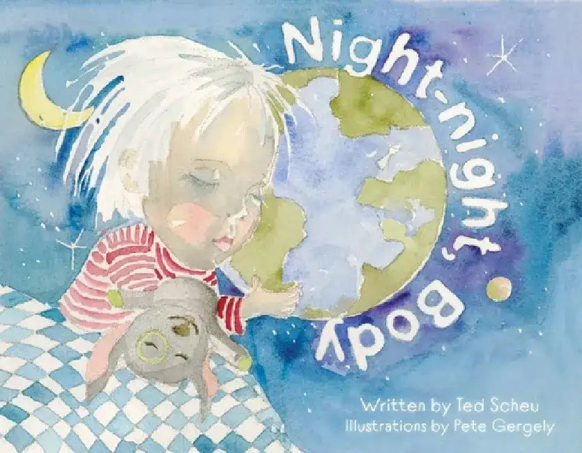 Night-Night, Body by Ted Scheu