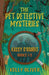The Pet Detective Mysteries by Kelly Oliver