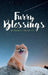 Furry Blessings by Richard C., III Smith