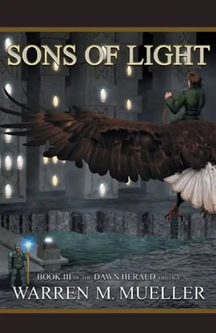 The Sons of Light by Warren M. Mueller