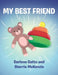 My Best Friend by Darlene Gatto, Sherrie McKenzie