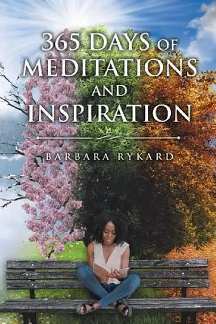 365 Days of Meditations and Inspiration by Barbara Rykard