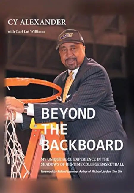 Beyond the Backboard by Cyrus Walker Alexander III, Carl Lut Williams