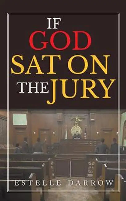 If God Sat on the Jury by Estelle Darrow