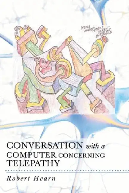Conversation with a Computer Concerning Telepathy by Robert Hearn