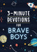 3-Minute Devotions for Brave Boys by Glenn Hascall