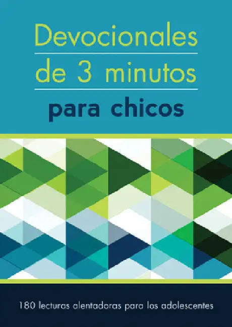 Devocionales de 3 Minutos Para Chicos: 180 Lecturas Inspiradoras Para Adolescentes by Compiled by Barbour Staff