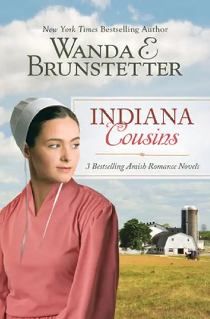 Indiana Cousins Trilogy: 3 Bestselling Amish Romance Novels by Wanda E. Brunstetter