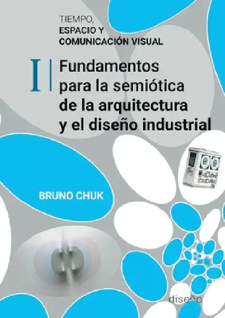 Tiempo, espacio y comunicación visual. Tomo 1 by Bruno Chuck