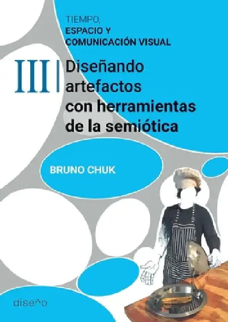Tiempo, espacio y comunicación visual. Tomo 3 by Bruno Chuck