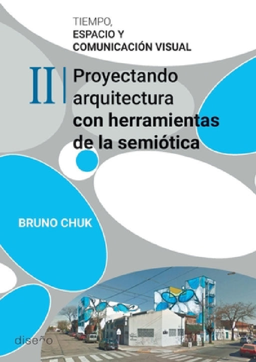 Tiempo, espacio y comunicación visual. Tomo 2 by Bruno Chuk