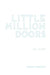 Little Million Doors by Chad Sweeney
