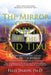 The Mirror Of The Timeline Of The End Time: The Patterns of The Cycles Of The End Time by Felix Jegede