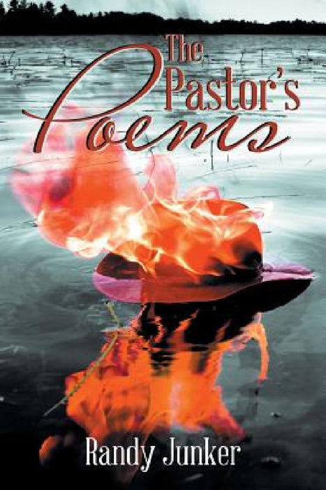 The Pastor's Poems by Randy Junker