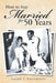 How to Stay Married for 50 Years by Joseph J. Dougherty