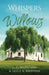 Whispers in the Willows by L. C. Markland