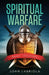 Spiritual Warfare: Basic Training by John Labriola