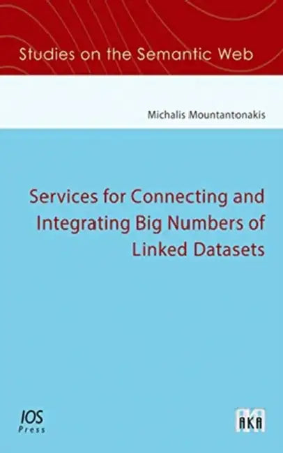 Services for Connecting and Integrating Big Numbers of Linked Datasets by Michalis Mountantonakis