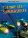 Engineering Wonders Submarines and Submersibles by Joanne Mattern