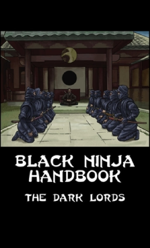 Black Ninja Handbook by The Dark Lords