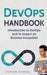 Devops Handbook: Introduction to Devops and Its Impact on Business Ecosystem by Stephen Fleming