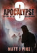 Apocalypse: Diary of a Survivor 3 by Matt J. Pike
