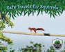 Safe Travels for Squirrels by Maxime Bonneau