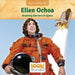 Ellen Ochoa: Breaking Barriers in Space by Jennifer Marino Walters